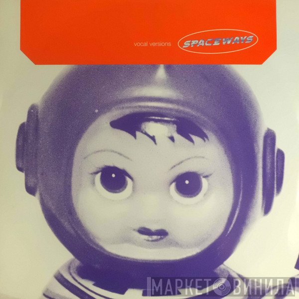 Spaceways  - Vocal Versions