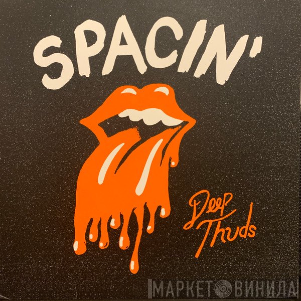 Spacin'  - Deep Thuds