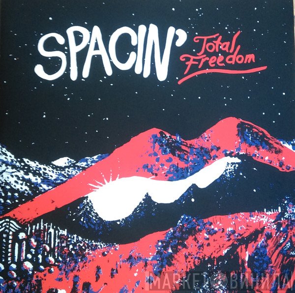 Spacin'  - Total Freedom