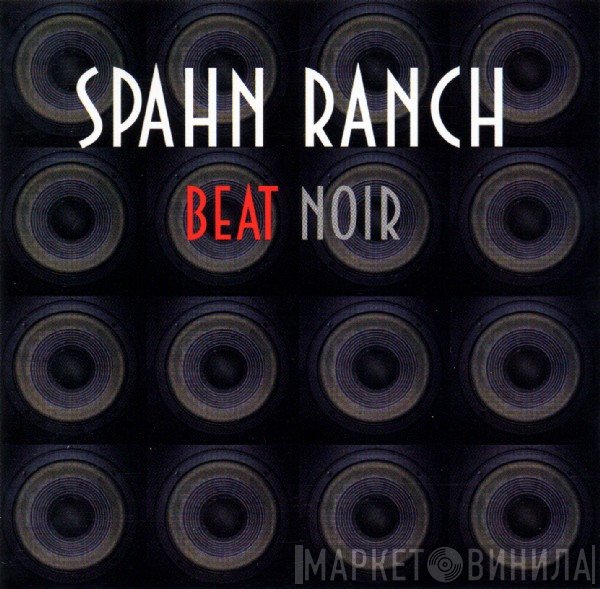 Spahn Ranch  - Beat Noir