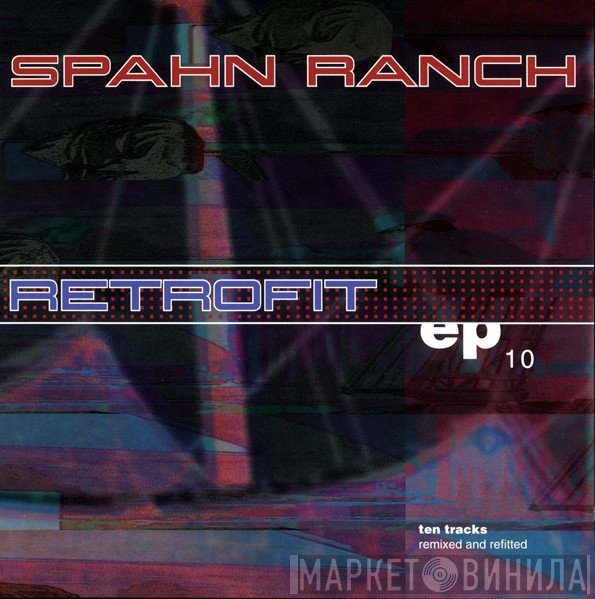 Spahn Ranch  - Retrofit EP