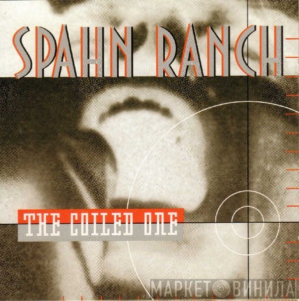 Spahn Ranch  - The Coiled One