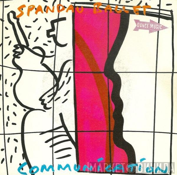 Spandau Ballet  - Communication