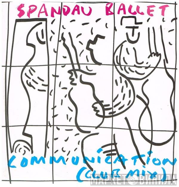 Spandau Ballet  - Communication