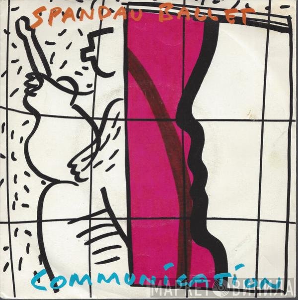 Spandau Ballet  - Communication