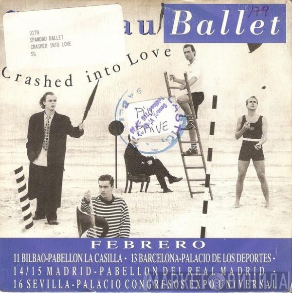 Spandau Ballet  - Crashed Into Love