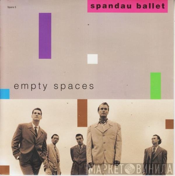 Spandau Ballet  - Empty Spaces