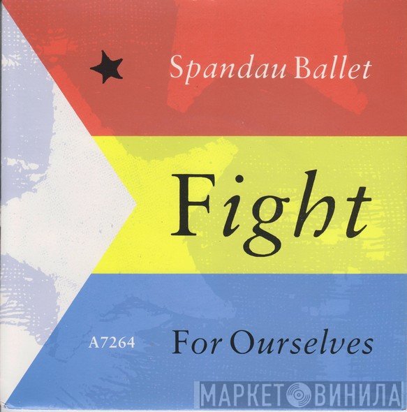 Spandau Ballet - Fight For Ourselves
