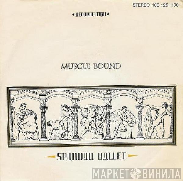 Spandau Ballet - Muscle Bound