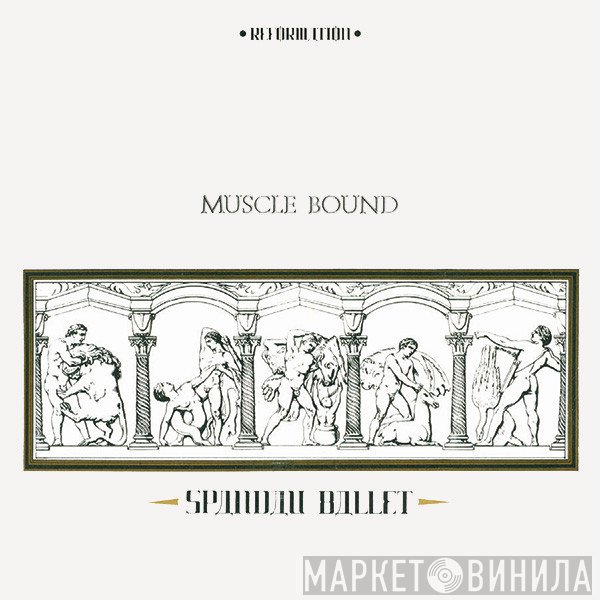 Spandau Ballet - Muscle Bound