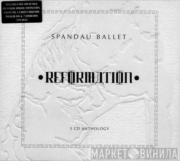 Spandau Ballet  - Reformation