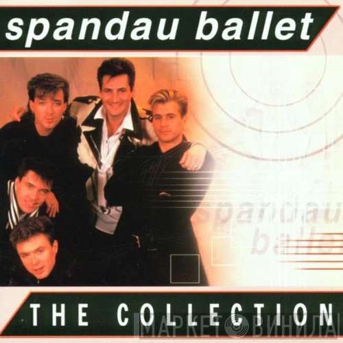 Spandau Ballet  - The Collection