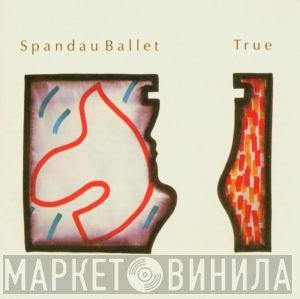 Spandau Ballet  - True