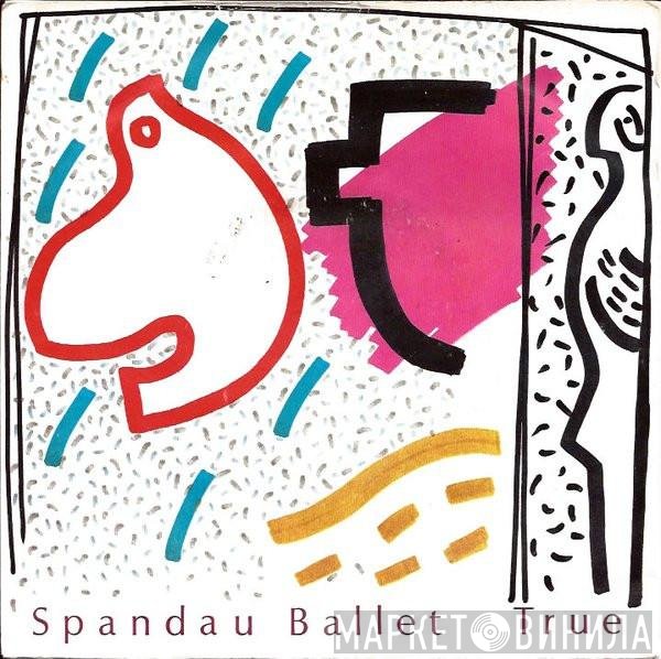 Spandau Ballet  - True