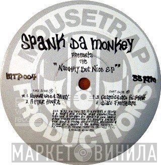 Spank Da Monkey - Naughty But Nice EP