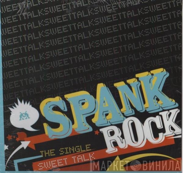 Spank Rock  - Sweet Talk