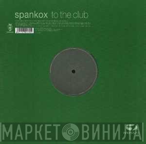 Spankox - To The Club (Highpass Remixes)