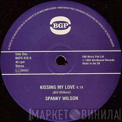Spanky Wilson, Alvin Cash - Kissing My Love / Stone Thing