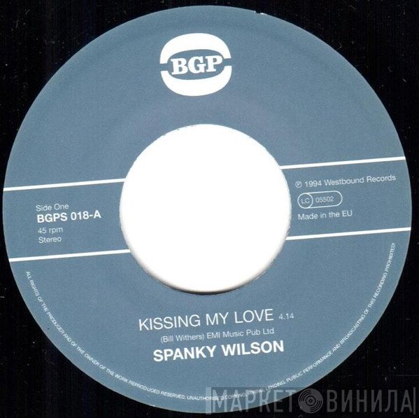 Spanky Wilson, Alvin Cash - Kissing My Love / Stone Thing