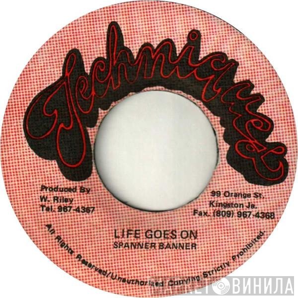 Spanner Banner - Life Goes On