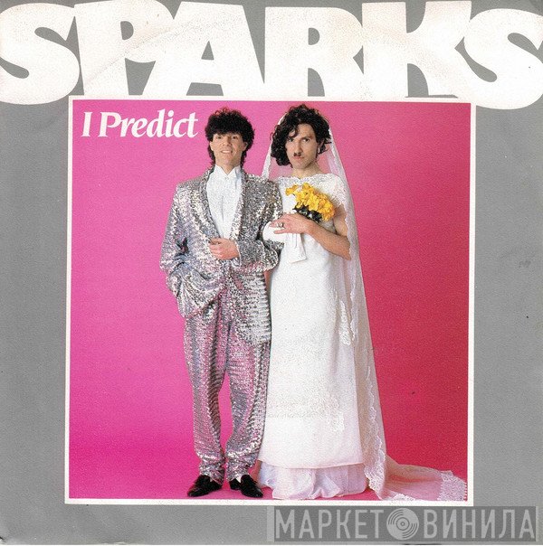 Sparks  - I Predict