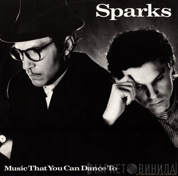 Sparks - Music That You Can Dance To