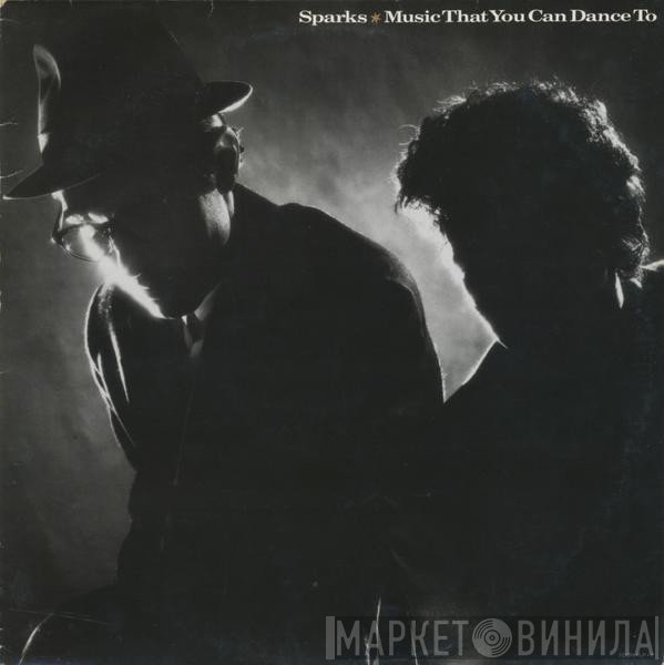 Sparks - Music That You Can Dance To