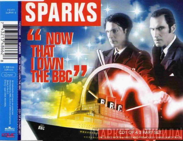 Sparks - Now That I Own The BBC