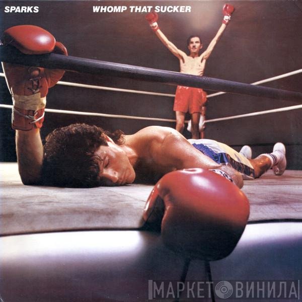 Sparks  - Whomp That Sucker