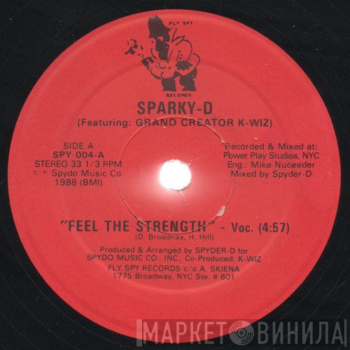 Sparky D, Grand Creator K-Wiz - Feel The Strength