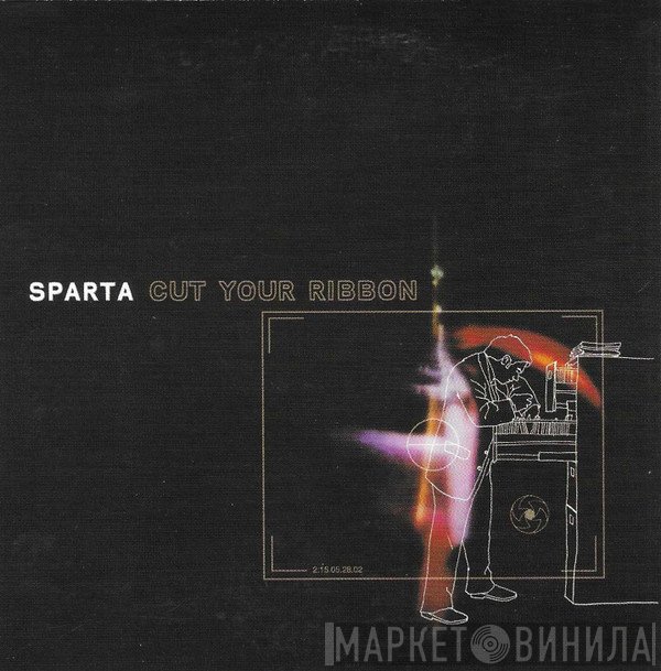 Sparta  - Cut Your Ribbon