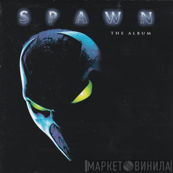  - Spawn (The Album)