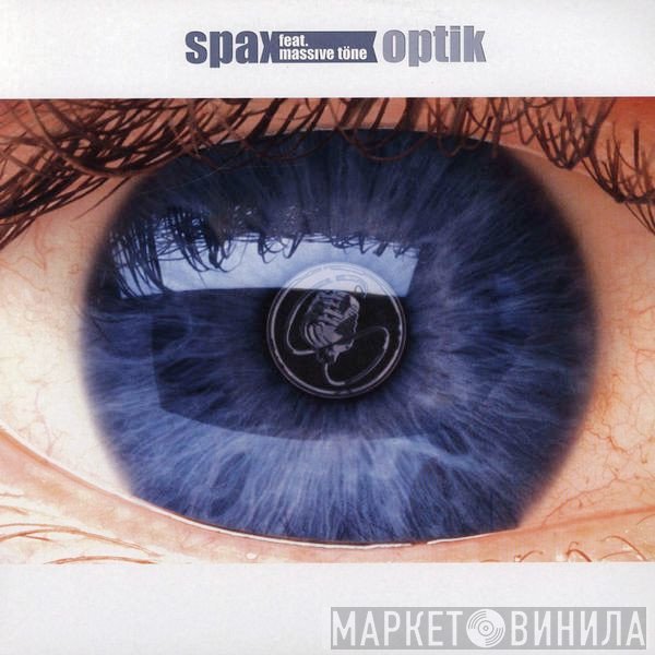 Spax Feat. Massive Töne  - Optik