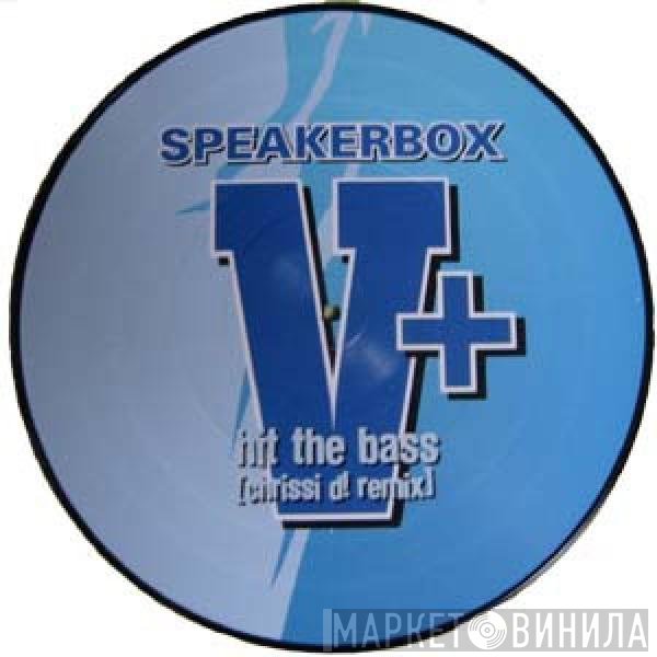 Speakerbox - Hit The Bass
