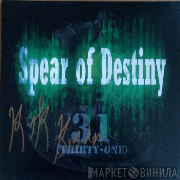 Spear Of Destiny - 31 (Thirty-One)