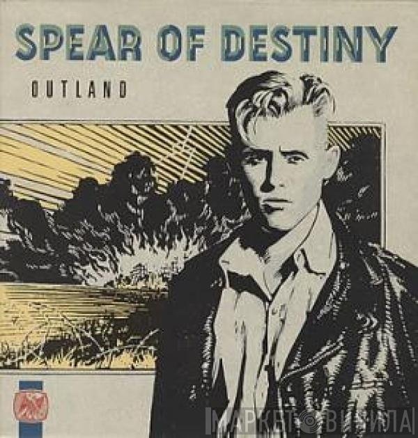 Spear Of Destiny  - Outland