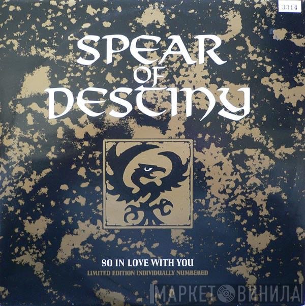 Spear Of Destiny  - So In Love With You