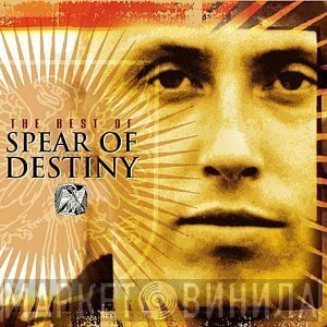 Spear Of Destiny - The Best Of Spear Of Destiny
