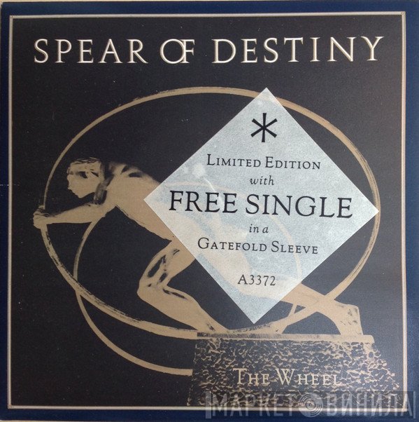 Spear Of Destiny  - The Wheel