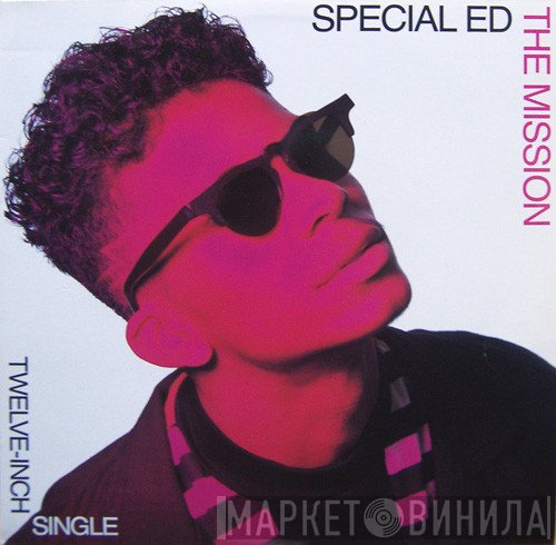 Special Ed - The Mission / See It Ya
