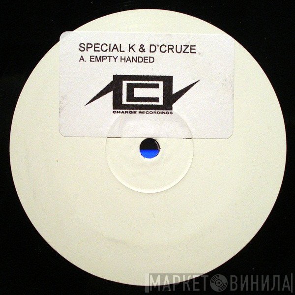 Special K & D'Cruze - Empty Handed / Paste