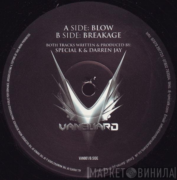 Special K & Darren Jay  - Blow / Breakage