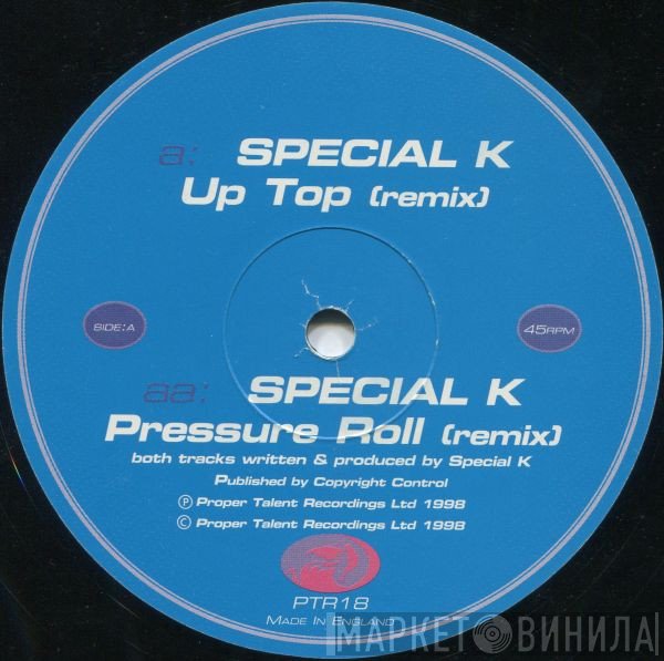 Special K - Up Top (Remix) / Pressure Roll (Remix)