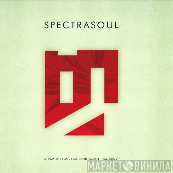 Spectrasoul  - Play The Fool
