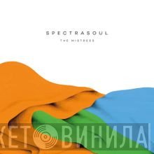 Spectrasoul  - The Mistress