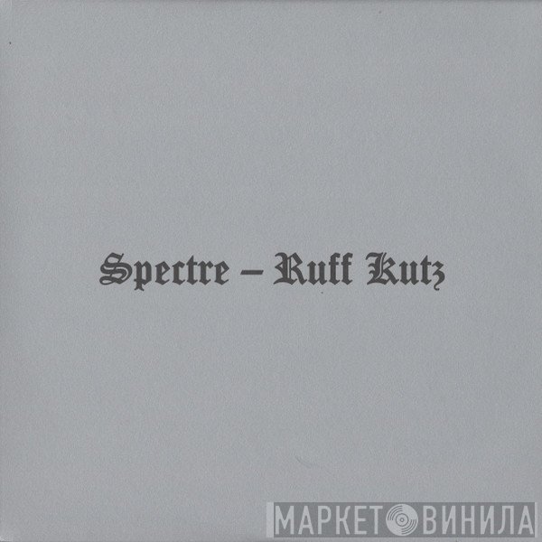 Spectre - Ruff Kutz