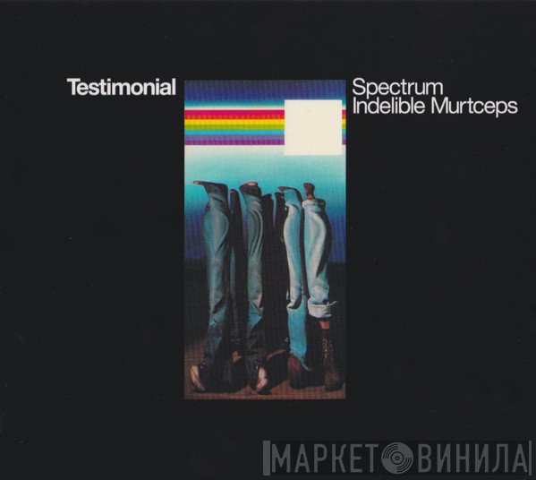 Spectrum  / Indelible Murtceps  - Testimonial