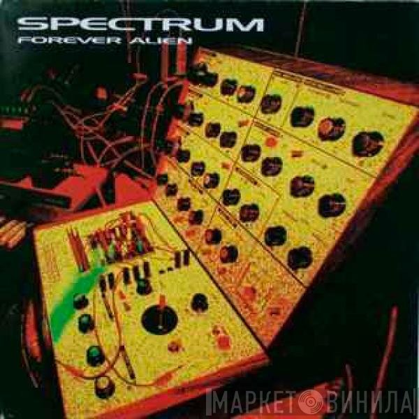 Spectrum   - Forever Alien