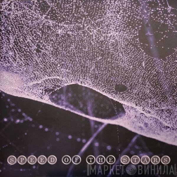 Speed Of The Stars - Speed Of The Stars