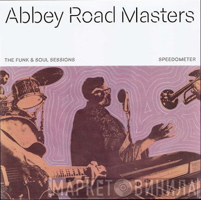 Speedometer  - Abbey Road Masters : The Soul & Funk Sessions